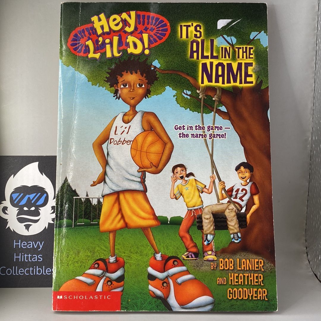 Hey Lil D!  It’s all in the Name #1